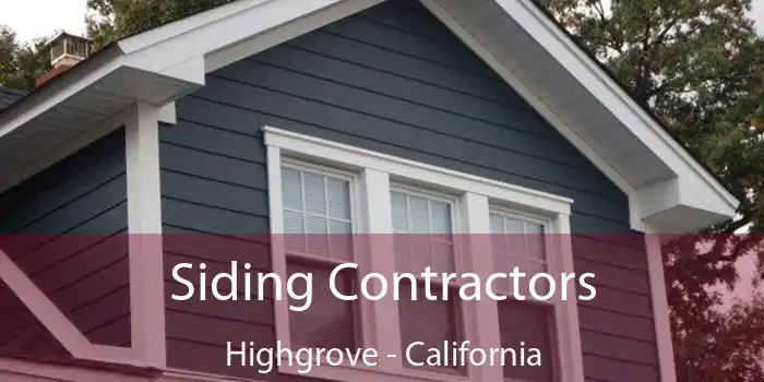 Siding Contractors Highgrove - California