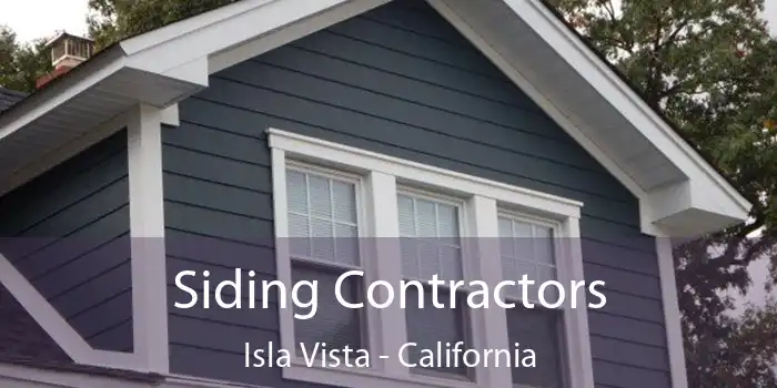 Siding Contractors Isla Vista - California