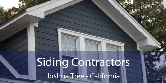 Siding Contractors Joshua Tree - California