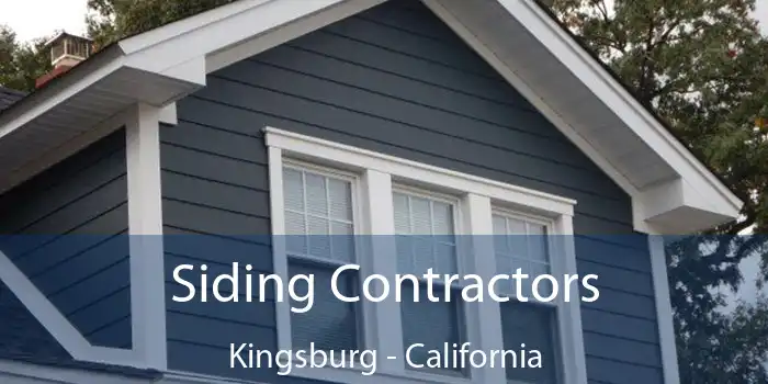 Siding Contractors Kingsburg - California