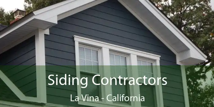 Siding Contractors La Vina - California