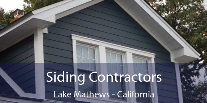 Siding Contractors Lake Mathews - California