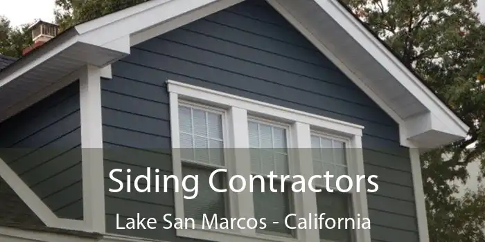 Siding Contractors Lake San Marcos - California