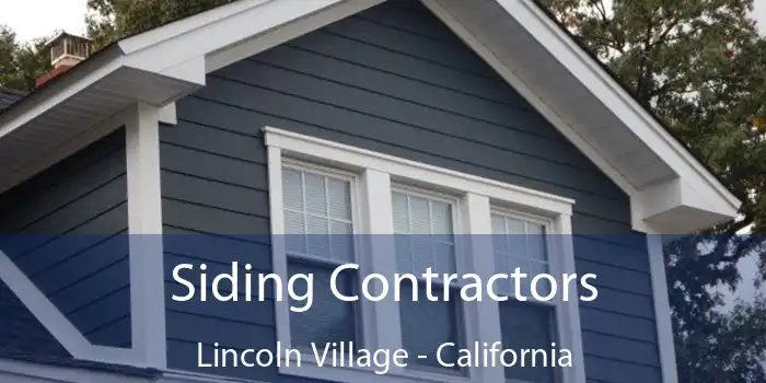 Siding Contractors Lincoln Village - California