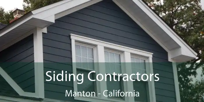 Siding Contractors Manton - California