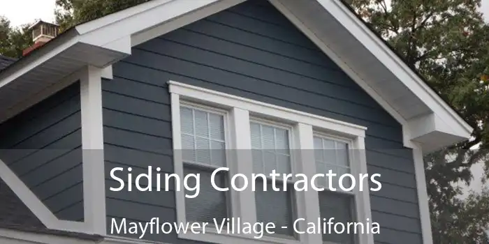 Siding Contractors Mayflower Village - California