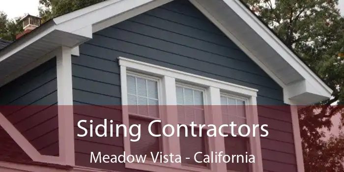 Siding Contractors Meadow Vista - California