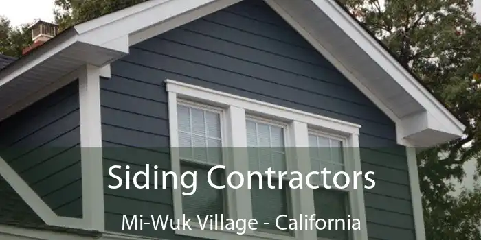 Siding Contractors Mi-Wuk Village - California