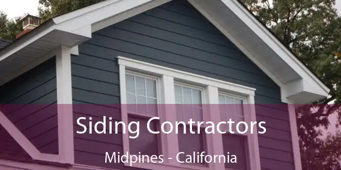 Siding Contractors Midpines - California