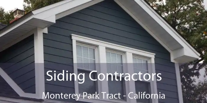 Siding Contractors Monterey Park Tract - California