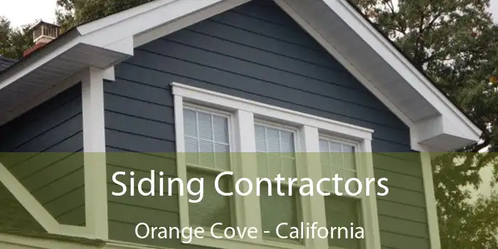 Siding Contractors Orange Cove - California