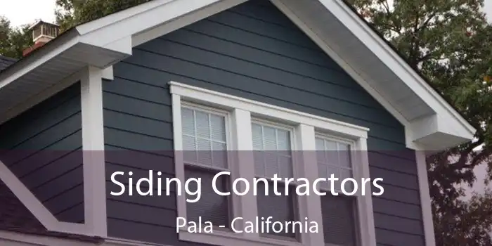 Siding Contractors Pala - California