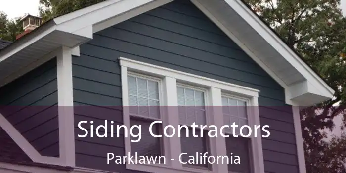 Siding Contractors Parklawn - California