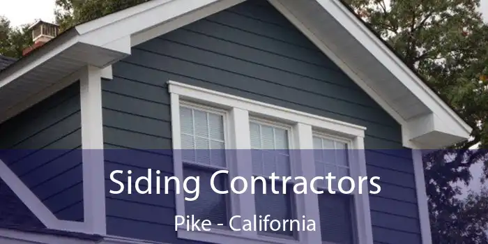 Siding Contractors Pike - California