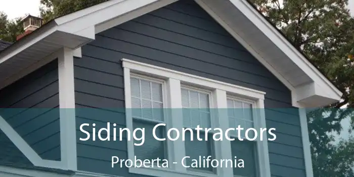 Siding Contractors Proberta - California