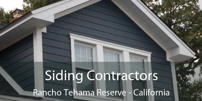 Siding Contractors Rancho Tehama Reserve - California