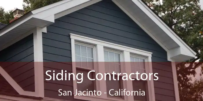 Siding Contractors San Jacinto - California