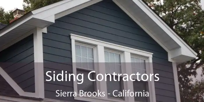 Siding Contractors Sierra Brooks - California