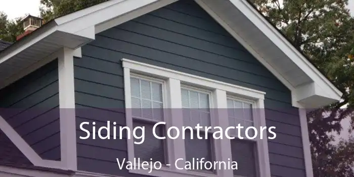 Siding Contractors Vallejo - California