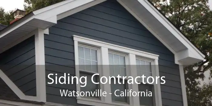Siding Contractors Watsonville - California
