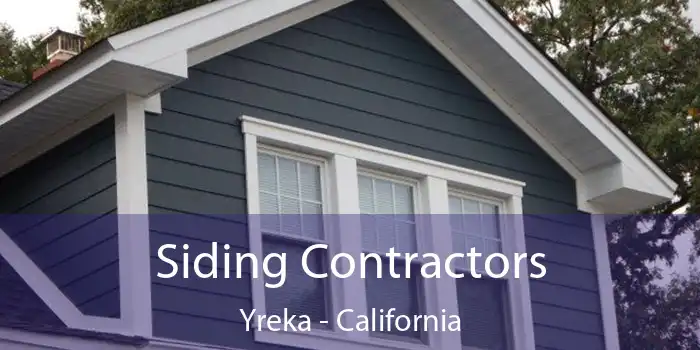 Siding Contractors Yreka - California