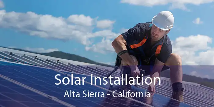 Solar Installation Alta Sierra - California