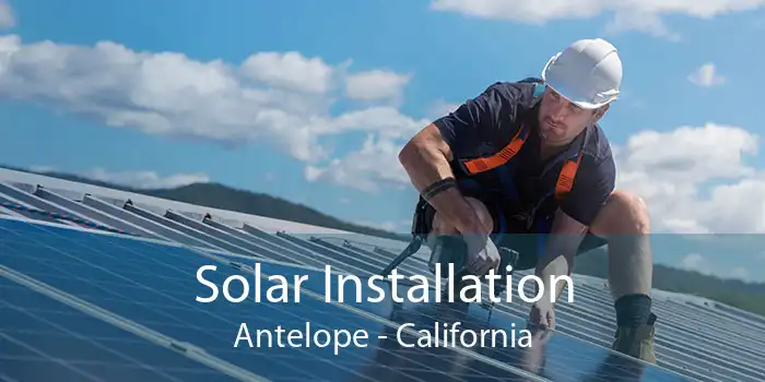 Solar Installation Antelope - California