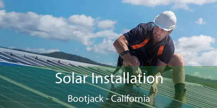 Solar Installation Bootjack - California