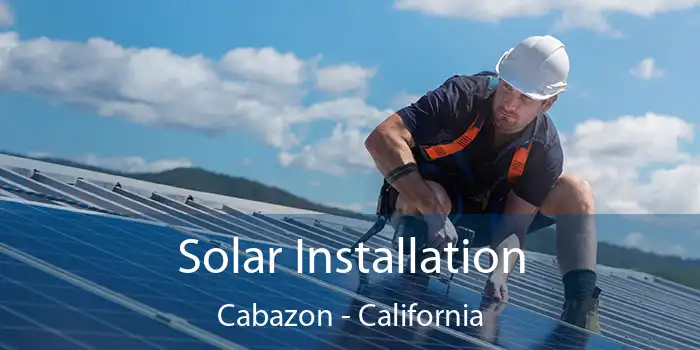 Solar Installation Cabazon - California