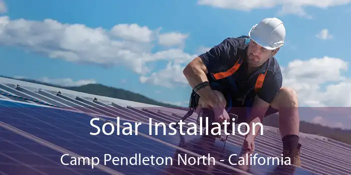 Solar Installation Camp Pendleton North - California