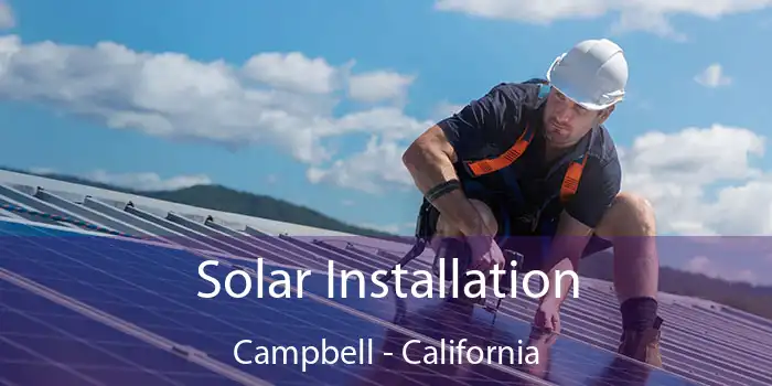 Solar Installation Campbell - California