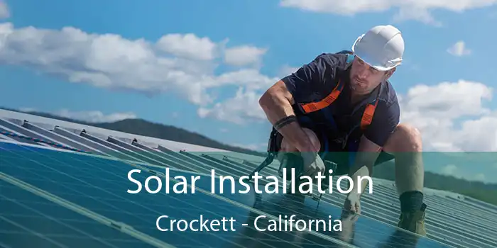 Solar Installation Crockett - California