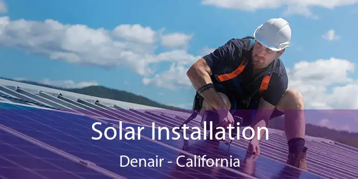 Solar Installation Denair - California