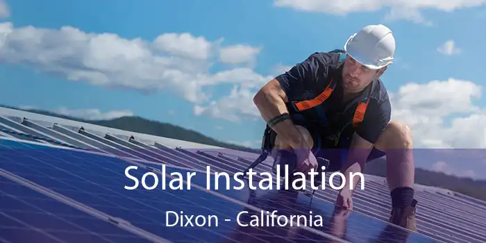 Solar Installation Dixon - California