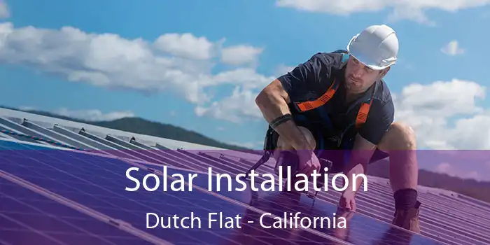 Solar Installation Dutch Flat - California