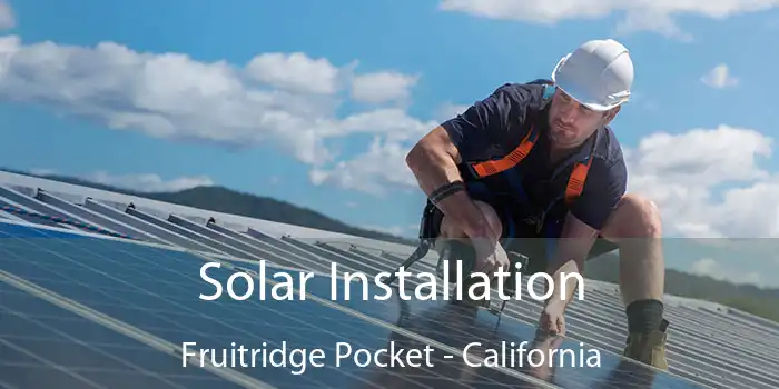 Solar Installation Fruitridge Pocket - California