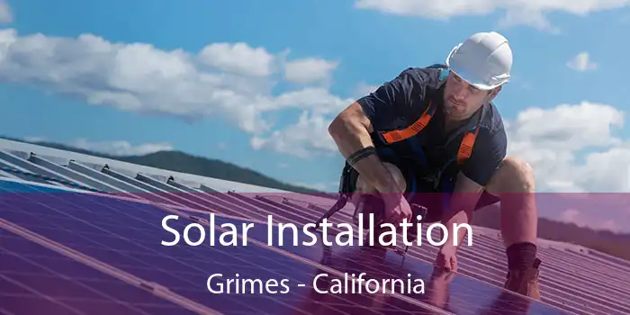 Solar Installation Grimes - California