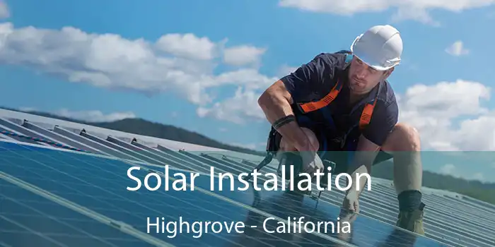 Solar Installation Highgrove - California