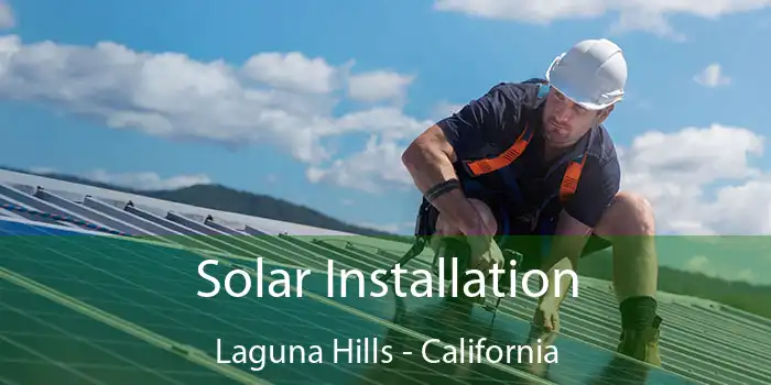 Solar Installation Laguna Hills - California