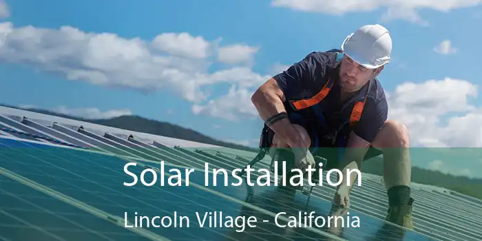 Solar Installation Lincoln Village - California