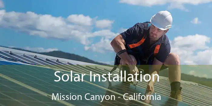 Solar Installation Mission Canyon - California