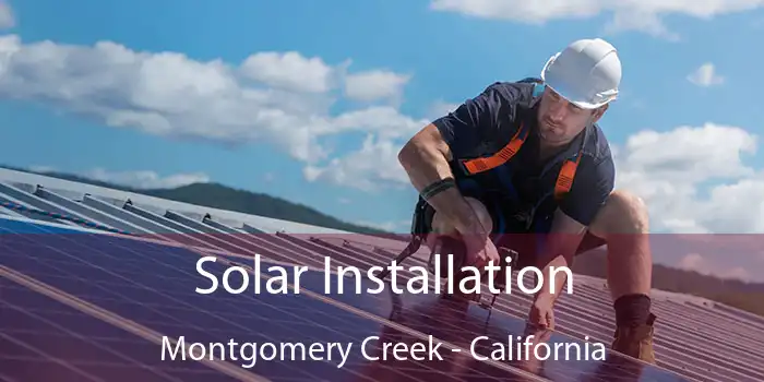 Solar Installation Montgomery Creek - California