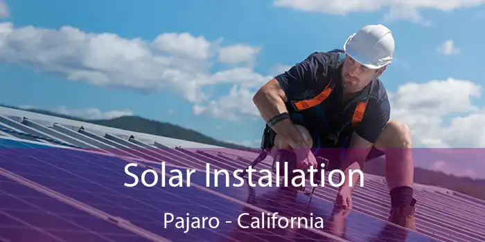 Solar Installation Pajaro - California