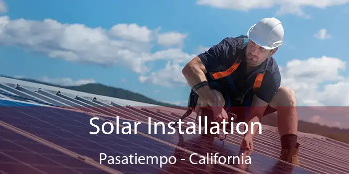 Solar Installation Pasatiempo - California