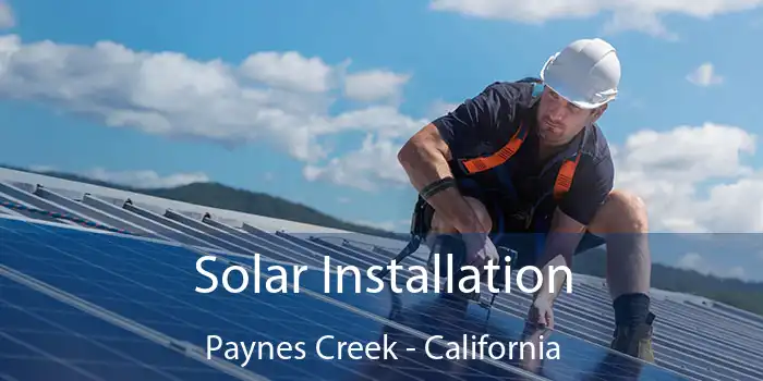 Solar Installation Paynes Creek - California