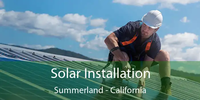 Solar Installation Summerland - California