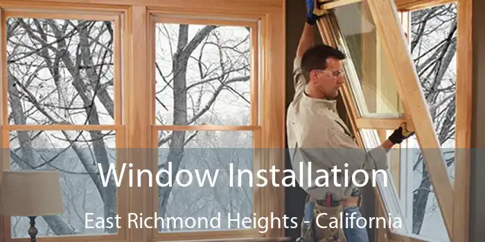 Window Installation East Richmond Heights - California